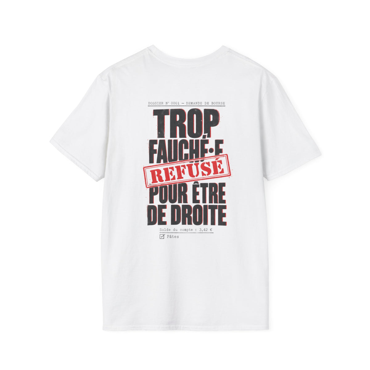 T-shirt « Trop fauché·e pour être de droite » (Too broke to be right-wing)