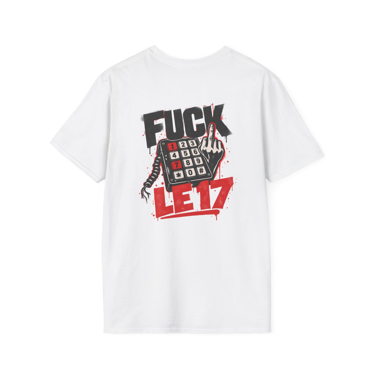 T-shirt « Fuck le 17 » · Édition spéciale